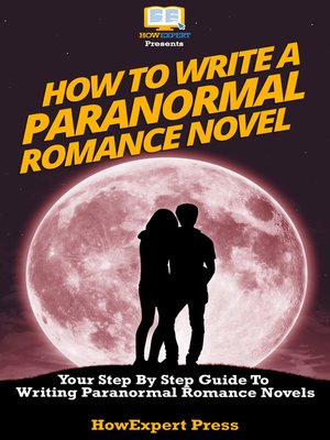 cover image of How to Write a Paranormal Romance Novel